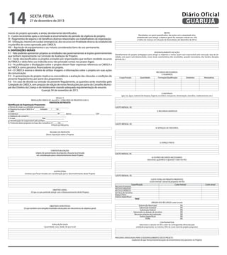 14

Diário Oficial
GUARUJÁ

sexta-feira

27 de dezembro de 2013

mento do projeto aprovado, e ainda, devidamente identificados;
X - Custos recorrentes após a conclusão e encerramento do período de vigência do projeto;
XI - Pagamentos de seguros e de benefícios diversos relacionados aos trabalhadores da organização;
XII - Utilização, mesmo em caráter emergencial, dos recursos em finalidade diversa da estabelecida
na planilha de custos aprovada pelo CMDCA;
XIII – Aquisição de equipamentos e ou móveis considerados bens de uso permanente.
9. DISPOSIÇÕES GERAIS
9.1 - Não poderão apresentar projetos as entidades não governamentais e órgãos governamentais
que tenham representante na Comissão de Avaliação de Projetos.
9.2 - Serão desclassificados os projetos enviados por organizações que tenham recebido recursos
do FMDCA e deles feito uso indevido e/ou não prestado contas nos prazos legais.
9.3 - As publicações e divulgações sobre o projeto devem fazer expressas referencia ao CMDCA e
ao FMDCA como parceiros financiadores do projeto.
9.4 - O CMDCA reserva o direito de utilizar imagens e informações sobre o projeto em suas ações
de comunicação.
9.5 - A apresentação do projeto implica na concordância e aceitação das cláusulas e condições do
presente Regulamento, por parte dos proponentes.
9.6 - Em caso de dúvida ou omissão do presente Regulamento, as questões serão resolvidas pelo
Colegiado do CMDCA, sem prejuízo de edição de novas Resoluções por parte do Conselho Municipal dos Direitos da Criança e do Adolescente visando adequada regulamentação do assunto.
Guarujá, 04 de novembro de 2013.
(Anexo 1)
RESOLUÇÃO CMDCA Nº. 0xx/2013 - CONCURSO DE PROJETOS II/2013.
PROPOSTA DE PROJETO
Identificação da Organização Proponente:
a) Nome do órgão ou entidade proponente: ________________________
b) Registro/Inscrição CMDCA nº _____ Validade: ___/____/20__
c) CNPJ: _________________________________________________
d) Endereço: ______________________________________, Nº______ Bairro:________________________ CEP: ____________
e) Telefones de contat7o: _____________________________________
f ) E mail: __________________________ Site: __________________
g) Identificação do responsável pelo pedido: _______________________
h) Protocolo desta proposta na Casa dos Conselhos nº:____ /20___
TÍTULO DO PROJETO:

METAS
(Resultados, em geral quantificados, das ações com a população alvo,
estabelecidos para atingir o objetivo geral. Por exemplo: reduzir em 10%
o índice de crianças em situação de desnutrição, até dezembro de 201x).

DESENVOLVIMENTO DA AÇÃO:
(Detalhamento do projeto pedagógico para atingir os objetivos e metas: quem será responsável pela execução, tipo de atividade, com quem será desenvolvido, como, local, características dos envolvidos, quando necessários, dia, horário, duração,
período etc.)

RECURSOS NECESSÁRIOS:
1) HUMANOS:
Cargo/Função

Quantidade

Formação/Qualificação

Existentes

Necessários

2) MATERIAIS:
(gás, luz, água, material de limpeza, higiene, escritório, transporte, alimentação, utensílios, medicamentos etc.)

GASTO MENSAL: R$
3) RECURSOS DIDÁTICOS

GASTO MENSAL: R$
4) SERVIÇOS DE TERCEIROS:

RESUMO DA PROPOSTA:
(breve exposição sobre o Projeto)

5) ESPAÇO FÍSICO:

CONTEXTUALIZAÇÃO:
(objeto de apresentação da proposta: situação local levada
em consideração para o desenvolvimento deste Projeto)

JUSTIFICATIVA:
(motivos que foram levados em consideração para o desenvolvimento deste Projeto)

OBJETIVO GERAL:
(O que se que pretende atingir com o desenvolvimento deste Projeto)

GASTO MENSAL: R$
6) OUTROS RECURSOS NECESSARIOS
(descrever, quantificar e apontar o valor em R$):

GASTO MENSAL: R$

Especificação
Recursos humanos
Recursos Materiais
Recursos Didáticos
Serviços de terceiros
Espaço Físico
Outros (especificar)
Total

CUSTO TOTAL DO PROJETO PROPOSTO
(custo mensal e anual da proposta em R$):
Custo mensal

ORIGEM DOS RECURSOS (valor anual):
OBJETIVOS ESPECÍFICOS:
(O que também será atingido/resultados alcançados em decorrência do objetivo geral)

POPULAÇÃO ALVO:
(quantidade, sexo, idade, de que local)

Subvenção Municipal
Subvenção Estadual
Subvenção Federal
Subvenção ou doação de terceiros
Recursos próprios da Instituição
Outros (especificar)
TOTAL

R$
R$
R$
R$
R$
R$
R$

CONTRAPARTIDA
(descrever e calcular em R$ o valor da contrapartida oferecida pela
entidade proponente, no mínimo 20% do custo total do projeto proposto):

PARCERIAS ENVOLVIDAS PARA O DESENVOLVIMENTO DESTE PROJETO
(explicitar de que forma/momento/ações de envolvimento dos parceiros no Projeto):

Custo anual

 