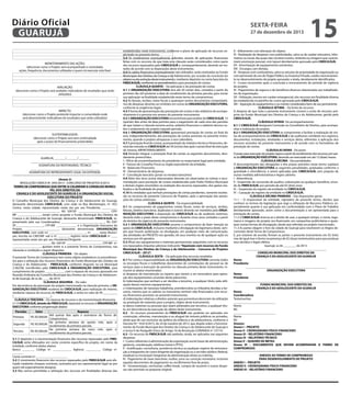 Diário Oficial
GUARUJÁ

MONITORAMENTO DAS AÇÕES:
(descrever como o Projeto será acompanhado e controlado:
ações, frequência, documentos utilizados e quem irá executar esta fase)

AVALIAÇÃO:
(descrever como o Projeto será avaliado: indicadores de resultados que serão
utilizados)

IMPACTO:
(descrever como o Projeto pretende impactar a comunidade onde
será desenvolvido: indicadores de resultados que serão utilizados)

SUSTENTABILIDADE:
(descrever como o Projeto será terá continuidade
após o prazo do financiamento pretendido)

GUARUJÁ, _______/_______/_______
____________________________________________
ASSINATURA DO RESPONSÁVEL TÉCNICO
_____________________________________________
ASSINATURA DO REPRESENTANTE LEGAL DA ENTIDADE:
(Anexo 2)
RESOLUÇÃO CMDCA Nº. 0XX/2013 - CONCURSO DE PROJETOS II/2013.
TERMO DE COMPROMISSO QUE ENTRE SI CELEBRAM O CONSELHO MUNICIPAL DOS DIREITOS DA
CRIANÇA E DO ADOLESCENTE DO GUARUJÁ E A ORGANIZAÇÃO SOCIAL
EXECUTORA DO PROJETO
O Conselho Municipal dos Direitos da Criança e do Adolescente do Guarujá,
doravante denominado CMDCA/GJÁ, com sede na Rua Montenegro, nº. 455,
Centro, nesta cidade, representado neste ato por seu Presidente, __________
______________________________, RG SSP/SP ____________________ CPF/
MF _______________, tendo como anuente o Fundo Municipal dos Direitos da
Criança e do Adolescente de Guarujá, doravante denominado FMDCA/GJÁ, representado pela sua Coordenadora, ____________________________, RG SSP/
SP__________________, CPF/MF _____________ e a Organização Executora do
Projeto, ______________________, doravante denominada ORGANIZAÇÃO
EXECUTORA, com sede na ________________________, nº. ____, neste Município, inscrita no CNPJ/MF sob o nº. _______, registro neste CMDCA/GJÁ nº ____
representada neste ato por seu Presidente/Dirigente _______________________
________________________, RG SSP/SP ______________________, CPF/MF nº.
__________________, ajustam entre si o presente Termo de Compromisso, nas
cláusulas e condições a seguir dispostas.
CLÁUSULA PRIMEIRA – Do objeto
O presente Termo de Compromisso tem como objeto estabelecer os procedimentos para a utilização dos recursos financeiros do Fundo Municipal dos Direitos da
Criança e do Adolescente – FMDCA/GJÁ, conforme disposto na Lei Municipal
3.382/06, transferidos pelo CMDCA/GJÁ à ORGANIZAÇÃO EXECUTORA, para
cumprimento do projeto ____________, com o repasse de recursos aprovado em
Reunião Ordinária do Conselho Municipal dos Direitos da Criança e do Adolescente de Guarujá, de xx de ____ de 201X.
CLÁUSULA SEGUNDA – Do valor
Em decorrência da aprovação do projeto mencionado na clausula primeira, a ORGANIZAÇÃO EXECUTORA receberá do CMDCA/GJÁ, para realização do mesmo,
mediante repasse de recursos do FMDCA/GJÁ, a verba no valor de R$ _________
(________________________).
CLÁUSULA TERCEIRA – Do repasse de recursos e da movimentação financeira
3.1 O CMDCA/GJÁ, através do FMDCA/GJÁ, repassará os recursos à ORGANIZAÇÃO
EXECUTORA conforme programação abaixo:
Parcelas
Primeira
Segunda
Terceira

Valor

Repasse
Até quinze dias após a assinatura do Termo de
Compromisso
Na primeira semana do quinto mês, após o
R$ XX.000,00
recebimento da primeira parcela.
Na primeira semana do nono mês, após o
R$ XX.000,00
recebimento da primeira parcela.

R$ XX.000,00

3.1 O depósito e a movimentação financeira dos recursos repassados pelo FMDCA/GJÁ serão efetuados em conta corrente específica do projeto, em nome da
entidade, conforme dados abaixo:
Banco ________ Código nº. ____________ Agência __________ Código nº.
_______
Conta corrente nº. ____________________
3.2 O movimento financeiro dos recursos repassados pelo FMDCA/GJÁ será efetuado mediante cheques nominais, assinados por seu representante legal ou por
quem ele especialmente designar.
3.3 Não somos permitidas a utilização dos recursos em finalidades diversas das

sexta-feira

27 de dezembro de 2013

estabelecidas neste instrumento, conforme o plano de aplicação de recursos explicitado no presente termo.
3.4 Os rendimentos eventualmente auferidos através de aplicações financeiras
feitas com os recursos de que trata esta cláusula serão considerados como parte
dos recursos repassados pelo CMDCA/GJÁ e, consequentemente, deverão ser tratados de acordo com as disposições deste instrumento.
3.5 Os saldos financeiros eventualmente não utilizados, serão restituídos ao Fundo
Municipais dos Direitos da Criança e do Adolescente, por ocasião da conclusão do
objeto ou da extinção deste instrumento, mediante depósito na conta bancária do
FMDCA/GJÁ, conforme os procedimentos para prestação de contas.
CLÁUSULA QUARTA – Da aplicação e da prestação de contas
4.1 A ORGANIZAÇÃO EXECUTORA terá até 20 (vinte) dias, contados a partir do
primeiro dia útil posterior à data do recebimento da primeira parcela, para iniciar
sua aplicação na finalidade estabelecida neste termo de compromisso.
4.2 As faturas, recibos, notas fiscais e quaisquer outros documentos comprobatórios de despesas deverão ser emitidos em nome da ORGANIZAÇÃO EXECUTORA,
conforme as exigências legais.
4.3 A forma de apresentação das prestações de contas e dos relatórios de acompanhamento é a prevista nos anexos do presente instrumento.
4.5 A ORGANIZAÇÃO EXECUTORA encaminhará para análise do CMDCA/GJÁ, 15
(quinze) dias antes da data prevista para o pagamento de cada uma das parcelas
de que tratam a cláusula terceira acima, relatório financeiro e relatório técnico sobre o andamento do projeto naquele período.
4.6 A ORGANIZAÇÃO EXECUTORA apresentará prestação de contas ao final do
ano, independentemente, das prestações de contas previstas no presente instrumento, quando o projeto ultrapassar o ano calendário.
4.7 A prestação final de contas, acompanhado do relatório técnico e financeiro, deverá dar entrada no CMDCA/GJÁ até 30 (trinta) dias após o prazo final de execução
do mesmo, IMPRETERIVELMENTE.
4.8 Deverão integrar a prestação final de contas os seguintes documentos, devidamente preenchidos.
I - Ofício de encaminhamento do presidente ou responsável legal pela entidade;
II - Parecer do Conselho Fiscal ou órgão equivalente da entidade;
III - Balancete Financeiro;
IV - Demonstrativo de despesas;
V - Conciliação bancária (juntar os extratos bancários)
4.9 Além dos itens acima relacionados deverão ser observadas as rotinas e recomendações para prestação de contas estabelecidas pelo Poder Público Municipal
e demais órgãos envolvidos na avaliação dos recursos repassados, dos gastos realizados e da finalidade do projeto.
4.10 As entidades que tenham prestações de contas pendentes, somente receberão os recursos do presente Concurso de Projetos, após a aprovação das prestações de contas anteriores.
CLÁUSULA QUINTA - Da responsabilidade
5.1 Os comprovantes de pagamentos (notas fiscais, notas de serviços, recibos,
faturas, boletos bancários, duplicatas e outros) deverão ser mantidos pela ORGANIZAÇÃO EXECUTORA à disposição do CMDCA/GJÁ ou de auditores externos,
durante todo o prazo deste compromisso e durante cinco anos contados a partir
do término da vigência do presente instrumento.
5.2 A ORGANIZAÇÃO EXECUTORA assume o compromisso de fazer menção ao
apoio do CMDCA/GJÁ, inclusive mediante a divulgação da logomarca deste, sempre que houver publicação ou divulgação, em qualquer meio de comunicação,
das atividades do PROJETO ora apoiado, de seus eventos ou de qualquer ação ou
serviços por ele gerados.
5.3 Afixar aos equipamentos e materiais permanentes adquiridos com os recursos
ora repassados etiquetas adesivas indicando “Aquisição com recursos do Fundo
Municipal dos Direitos da Criança e do Adolescente – Concurso de Projetos
CMDCA/GJÁ – 2012”.
CLÁUSULA SEXTA – Da aplicação dos recursos recebidos
6.1 Por conta e responsabilidade da ORGANIZAÇÃO EXECUTORA correrão todos
os encargos fiscais e trabalhistas decorrentes de contratações de pessoal ou de
serviços para a execução do previsto na cláusula primeira deste instrumento, inclusive as abaixo enumeradas:
a) despesas de manutenção ou reparos que vierem a ser necessários para operação dos equipamentos oriundos deste patrocínio;
b) indenizações que venham a ser devidas a terceiros, a qualquer título, pela utilização desses mesmos equipamentos;
c) indenizações de natureza trabalhista, previdenciária ou tributária devidas a terceiros, mesmo que os salários ou honorários tenham sido financiados com recursos financeiros previstos no presente instrumento;
d) indenizações relativas a direitos autorais que porventura decorram da utilização
ou produção de materiais para o projeto, objeto deste instrumento;
e) danos materiais ou pessoais que sejam pleiteados por terceiros, a qualquer título, em decorrência da execução do objeto deste instrumento.
6.2 - Os recursos provenientes do FMDCA/GJÁ não poderão ser aplicados em
construção, reformas, manutenção e ou aluguel de imóveis públicos ou privados,
ainda que de uso exclusivo da política da infância e da adolescência, conforme o
Decreto N.º 10.614/2013, de 24 de outubro de 2013, que dispõe sobre o funcionamento do Fundo Municipal dos Direitos da Criança e do Adolescente de Guarujá e
o Inciso V do Parágrafo Único do Artigo 16 da Resolução CONANDA nº 137/10.
6.3 - Os recursos do FMDCA/GJÁ não poderão, ainda, ser aplicados nas seguintes
despesas:
I - Custos referentes à administração da organização social (taxas de administração,
gerência, coordenação, telefone móvel e IPTU);
II - Gratificação, consultoria, assistência técnica ou qualquer espécie de remuneração a integrantes do corpo dirigente da organização ou a servidor público (federal,
estadual ou municipal) integrante da administração direta ou indireta;
III - Pagamento de taxas bancárias, multas, juros ou correção monetária, inclusive
aquelas decorrentes de pagamento ou recolhimento fora do prazo;
IV - Ornamentação, cerimonial, coffee-break, compra de souvenir e outras despesas não previstas na proposta original;

15

V - Aditamento com alteração do objeto;
VI - Realização de despesas com publicidades, salvo as de caráter educativo, informativo ou social, das quais não constem nomes, símbolos ou imagens que caracterizem promoção pessoal, com layout devidamente aprovado pelo CMDCA/GJÁ;
VII - Amortização de equipamentos existentes;
VIII - Encargos com dívidas;
IX - Despesas com combustíveis, salvo os veículos de propriedade da organização ou
com permissão de uso de Órgão Público ou Empresa Privada, usados exclusivamente no desenvolvimento do projeto aprovado, e ainda, devidamente identificados;
X - Custos recorrentes após a conclusão e encerramento do período de vigência
do projeto;
XI - Pagamentos de seguros e de benefícios diversos relacionados aos trabalhadores da organização;
XII - Utilização, mesmo em caráter emergencial, dos recursos em finalidade diversa
da estabelecida na planilha de custos aprovada pelo CMDCA/GJÁ;
XIII – Aquisição de equipamentos e ou móveis considerados bens de uso permanente.
CLÁUSULA SÉTIMA – Da fonte de recursos
A despesa de que trata o presente instrumento correrá a conta de recursos próprios do Fundo Municipal dos Direitos da Criança e do Adolescente, gerido pelo
CMDCA/GJÁ.
CLÁUSULA OITAVA- Do acompanhamento
8.1 O CMDCA/GJÁ designará Comissão ou Conselheiro de Direitos, para acompanhar a realização do projeto.
8.2 A ORGANIZAÇÃO EXECUTORA se compromete a facilitar a realização de visitas de acompanhamento do CMDCA/GJÁ e de auditorias contábeis nos registros,
documentos, instalações, atividades e serviços desta, referentes à aplicação dos
recursos oriundos do presente instrumento e de acordo com os formulários de
prestação de contas.
CLÁUSULAS NONA - Do prazo
O prazo para execução do projeto vigora a partir do recebimento dos recursos, por parte da ORGANIZAÇÃO EXECUTORA, devendo ser executado em até 12 (doze) meses.
CLÁUSULA DÉCIMA - Das penalidades
O descumprimento das obrigações e dos prazos previstos neste termo sujeitará
à ORGANIZAÇÃO EXECUTORA as seguintes penalidades, graduadas conforme a
gravidade e reincidência, a serem aplicadas pelo CMDCA/GJÁ, sem prejuízo de
outras medidas administrativas e legais cabíveis:
I - Advertência;
II - Suspensão da concessão de auxílios, subvenções ou qualquer benefício, oriundo do FMDCA/GJÁ, por período de até 02 (dois) anos.
III – Suspensão do registro da entidade no CMDCA/GJÁ.
IV – Cassação de registro da entidade no CMDCA/GJÁ.
CLÁUSULA DÉCIMA PRIMEIRA – Das disposições gerais
11.1 – O responsável da entidade, signatário do presente termo, declara que
conhece os termos da legislação que rege a utilização de Recursos Públicos, especialmente quanto à sua aplicação em conformidade com o Plano de Trabalho
devidamente aprovado, assim como a documentação a ser apresentada para a
prestação de contas.
11.2 O CMDCA/GJÁ reserva-se o direito de usar, a qualquer tempo, o nome, logomarca e imagens do projeto ora financiado, em campanhas publicitárias e quaisquer outras formas de divulgação, desde que referidas ao projeto mencionado.
11.3 As partes elegem o foro da cidade de Guarujá para resolverem os litígios decorrentes deste Termo de Compromisso.
E, por estarem de acordo, firmam as partes o presente instrumento em 03 (três)
vias de igual teor e forma na presença de 02 (duas) testemunhas para que produza
seus devidos e legais efeitos.
Guarujá, xx de ________ de 2013.
____________________________________________________
CONSELHO MUNICIPAL DOS DIREITOS DA
CRIANÇA E DO ADOLESCENTE DO GUARUJÁ
Nome
Presidente
____________________________________________________
ORGANIZAÇÃO EXECUTORA
Nome
Presidente
___________________________________________________________________
FUNDO MUNICIPAL DOS DIREITOS DA
CRIANÇA E DO ADOLESCENTE DO GUARUJÁ
Nome
Coordenadora
Testemunhas:
___________________________
Nome
RG
___________________________
Nome
RG
Anexos:
Anexo I – PROJETO
Anexo II - CRONOGRAMA FÍSICO-FINANCEIRO
Anexo III – RELATÓRIO FINANCEIRO
Anexo IV – RELATÓRIO TÉCNICO
Anexo V – QUADRO DE METAS
Anexo VI – DOCUMENTOS QUE DEVEM ACOMPANHAR O TERMO DE
COMPROMISSO
ANEXOS AO TERMO DE COMPROMISSO
PARA DESENVOLVIMENTO DE PROJETO
ANEXO I – PROJETO
ANEXO II - CRONOGRAMA FÍSICO-FINANCEIRO
ANEXO III – RELATÓRIO FINANCEIRO

 