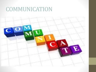 COMMUNICATION
Communication is a basic organizational
function, which refers to the process by
which aperson (known as sender) transmits
information or messages to another person
(knownas receiver). The purpose of
communication in organizations is to
convey orders,instructions, or information
so as to bring desired changes in the
performance and or theattitude of
employees.
 
