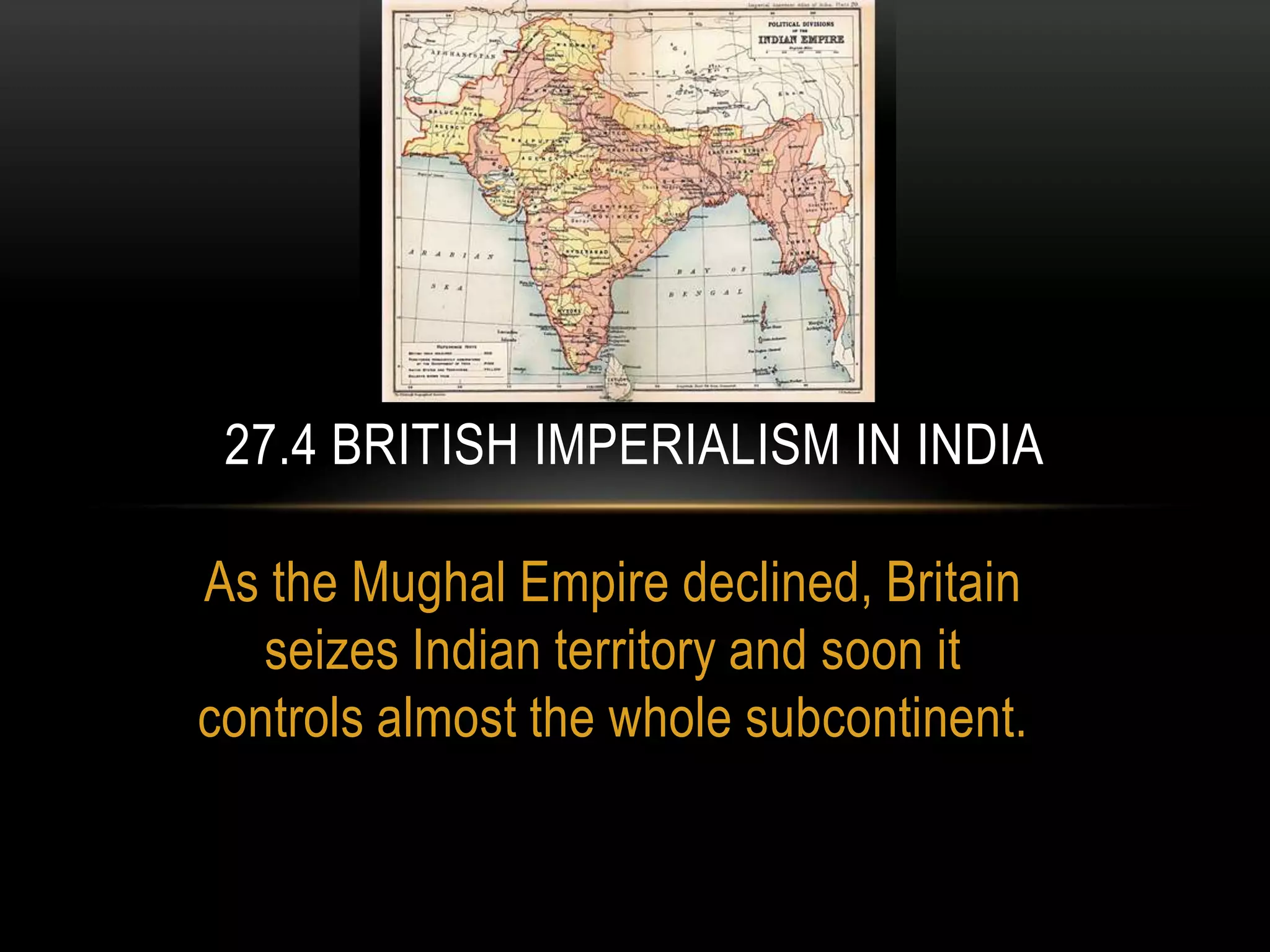 27.4 british imperialism in india | PPTX