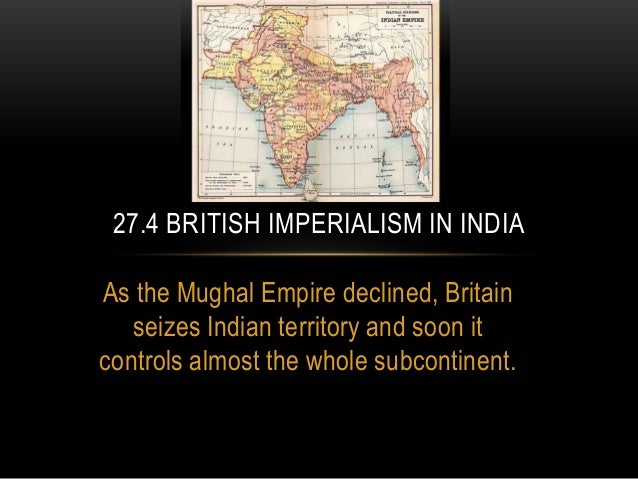27 4 British Imperialism In India