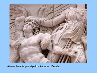 Atenea levanta por el pelo a Alcioneo. Detalle.
 