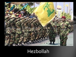 Hezbollah
 
