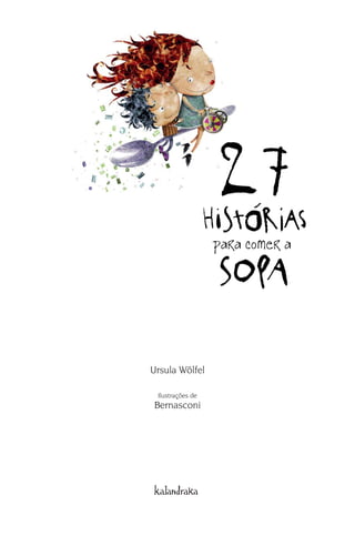 Ursula Wölfel
Ilustrações de
Bernasconi
para comer a
 