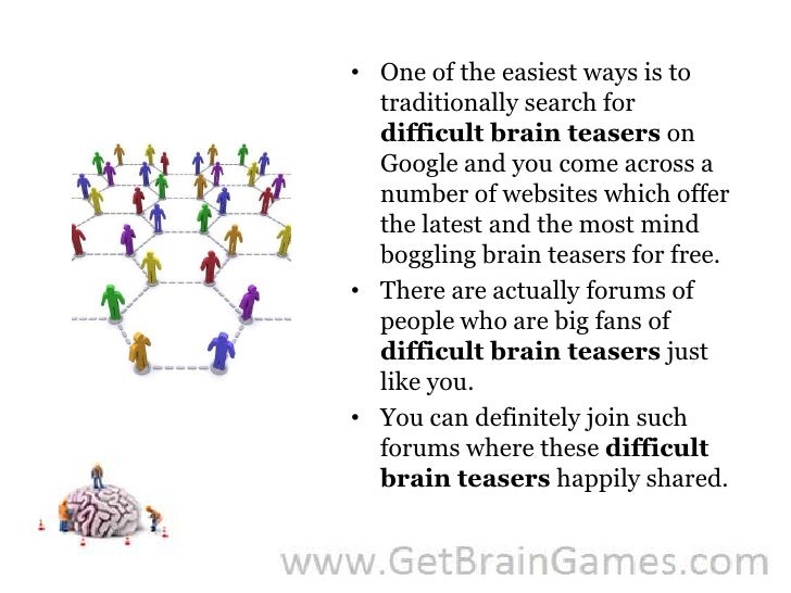 Where to find the difficult brain teasers