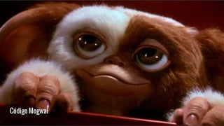 Código Mogwai
 