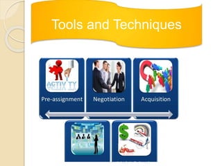 Tools and Techniques
 