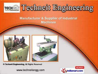 Manufacturer & Supplier of Industrial
             Machines
 