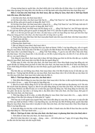 (Trong trường hợp ủy quyền bán, cho thuê nhiều nhà ở tại nhiều địa chỉ khác nhau và có nhiều loại giá
khác nhau áp dụng cho từng nhà ở thì chủ đầu tư có thể lập danh sách riêng đính kèm theo hợp đồng này)
Điều 2: Giá bán (cho thuê hoặc cho thuê mua), đặt cọc đăng ký mua, thuê nhà ở, thời hạn thanh
toán tiền mua, tiền thuê nhà ở
1. Giá bán (cho thuê, cho thuê mua) nhà ở:
a) Giá bán (cho thuê, cho thuê mua) biệt thự là:.......đồng Việt Nam/1m 2 sàn XD hoặc tính trên 01 căn
(giá này đã bao gồm giá trị quyền sử dụng đất, thuế VAT)
b) Giá bán (cho thuê, cho thuê mua) nhà ở riêng lẻ là:.......đồng Việt Nam/1m 2 sàn XD hoặc tính trên 01
căn (giá này đã bao gồm giá trị quyền sử dụng đất, thuế VAT)
c) Giá bán (cho thuê, cho thuê mua) căn hộ chung cư là :.......đồng Việt Nam/1m 2 sàn XD hoặc tính trên
01 căn (giá này đã bao gồm giá trị quyền sử dụng đất, thuế VAT, tiền bảo trì phần sở hữu chung bằng 2%)
(Bên A có thể nêu giá bán (giá cho thuê, cho thuê mua) cụ thể vào hợp đồng này hoặc gửi kèm theo hợp
đồng này bảng giá bán (cho thuê, cho thuê mua) đối với từng nhà ở cụ thể).
2. Thời hạn bên mua (bên thuê, bên thuê mua) phải thanh toán tiền mua (tiền thuê, tiền thuê mua) nhà ở:
a) Thanh toán một lần:.................................................................................................................................
b) Thanh toán nhiều lần:..............................................................................................................................
c) Phương thức thanh toán:..........................................................................................................................
3. Đặt cọc đăng ký mua (thuê, thuê mua) nhà ở:
a) Trong thời hạn đăng tin công khai theo quy định tại khoản 3 Điều 3 của hợp đồng này, nếu có người
đăng ký mua (thuê, thuê mua) nhà ở thì Bên A ủy quyền cho Bên B được thu tiền đặt cọc đăng ký mua (thuê,
thuê mua) nhà ở của khách hàng là:............đồng Việt Nam (bằng....% giá trị của mỗi nhà ở bán (cho thuê,
cho thuê mua). Nếu thỏa thuận Bên A thu tiền đặt cọc thì Bên A phải thông báo cho Bên B về việc đã thu tiền
đặt cọc của người đăng ký.
Việc đăng ký mua (thuê, thuê mua) nhà ở được thể hiện thông qua biên lai đã thu tiền đặt cọc và phiếu
đăng ký mua (thuê, thuê mua) nhà ở do Bên B cấp cho người đăng ký.
b) Đến ngày tổ chức việc bán (cho thuê, cho thuê mua) nhà ở theo thỏa thuận trong hợp đồng này mà
người đã đặt cọc không tham gia buổi tổ chức bán (cho thuê, cho thuê mua) do Bên B tổ chức nếu không có
lý do chính đáng thì khoản tiền đặt cọc nêu trên thuộc quyền quyết định của Bên A........hoặc do các bên thỏa
thuận.....
Nếu bên đặt cọc mà không mua (thuê, thuê mua) được nhà ở thì Bên B phải trả lại số tiền đặt cọc cho
bên đặt cọc. Trường hợp bên đã đặt cọc mà mua (thuê, thuê mua) được nhà ở thì số tiền đặt cọc này được trừ
vào tiền mua (tiền thuê, thuê mua) nhà ở phải nộp cho Bên A.
Điều 3: Thời hạn đăng tin mua bán, cho thuê nhà ở
1. Thời điểm Bên B đăng tin mua bán (cho thuê, thuê mua) nhà ở lên báo và đài truyền hình địa phương
nơi có nhà ở là sau........ngày, kể từ ngày ký hợp đồng này.
2. Bên B có trách nhiệm đăng tin 03 số liên tiếp trên 01 tờ báo phát hành tại địa phương và 01 lần trên
đài truyền hình địa phương. Ngoài ra, Bên B còn phải đăng thông tin mua bán (cho thuê, cho thuê mua) nhà
ở trên trang Website của Bên B (nếu có) và trên Sàn giao dịch bất động sản. Nội dung đăng tin trên báo, đài
bao gồm: tên dự án, loại nhà ở, số lượng nhà ở, địa điểm nhà ở bán (cho thuê, cho thuê mua), thời gian tổ
chức bán (cho thuê, cho thuê mua).
3. Thời hạn đăng tin để tổ chức, cá nhân đến đăng ký mua (thuê, thuê mua) nhà ở là........ngày, tính từ
ngày đăng số báo đầu tiên (nhưng tối thiểu phải là 7 ngày).
Thời hạn này là để người mua (người thuê, thuê mua) đến đăng ký mua (thu, thuê mua) và nộp tiền đặt
cọc theo quy định tại khoản 3 Điều 2 của hợp đồng này; sau thời hạn này Bên B không được quyền tiếp nhận
đăng ký mua (thuê, thuê mua) nhà ở mà phải tổ chức bán (cho thuê, cho thuê mua) nhà ở theo thỏa thuận tại
Điều 4 của hợp đồng này.
4. Kinh phí đăng tin trên báo và đài truyền hình: do Bên A thanh toán cho Bên B theo hóa đơn của bên
tiếp nhận đăng tin. Thời hạn thanh toán:..............
Điều 4: Thời hạn tổ chức việc bán (cho thuê, cho thuê mua) và phương thức bán (cho thuê) nhà ở
1. Thời điểm tổ chức bán (cho thuê, cho thuê mua) nhà ở:
Bên B tổ chức bán nhà ở vào ngày.....tháng.....năm..... (tối thiểu phải sau 7 ngày, kể từ ngày đăng thông
tin đầu tiên lên báo hoặc trên đài truyền hình)
131

 