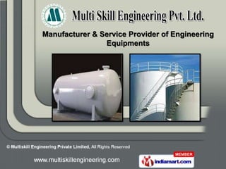 Manufacturer & Service Provider of Engineering
                Equipments
 