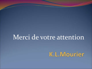Merci de votre attention
 