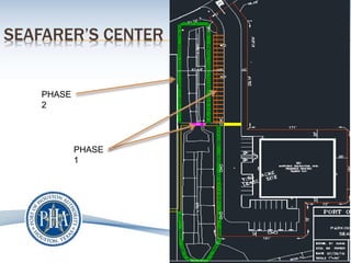 SEAFARER’S CENTER
PHASE
2
PHASE
1
 