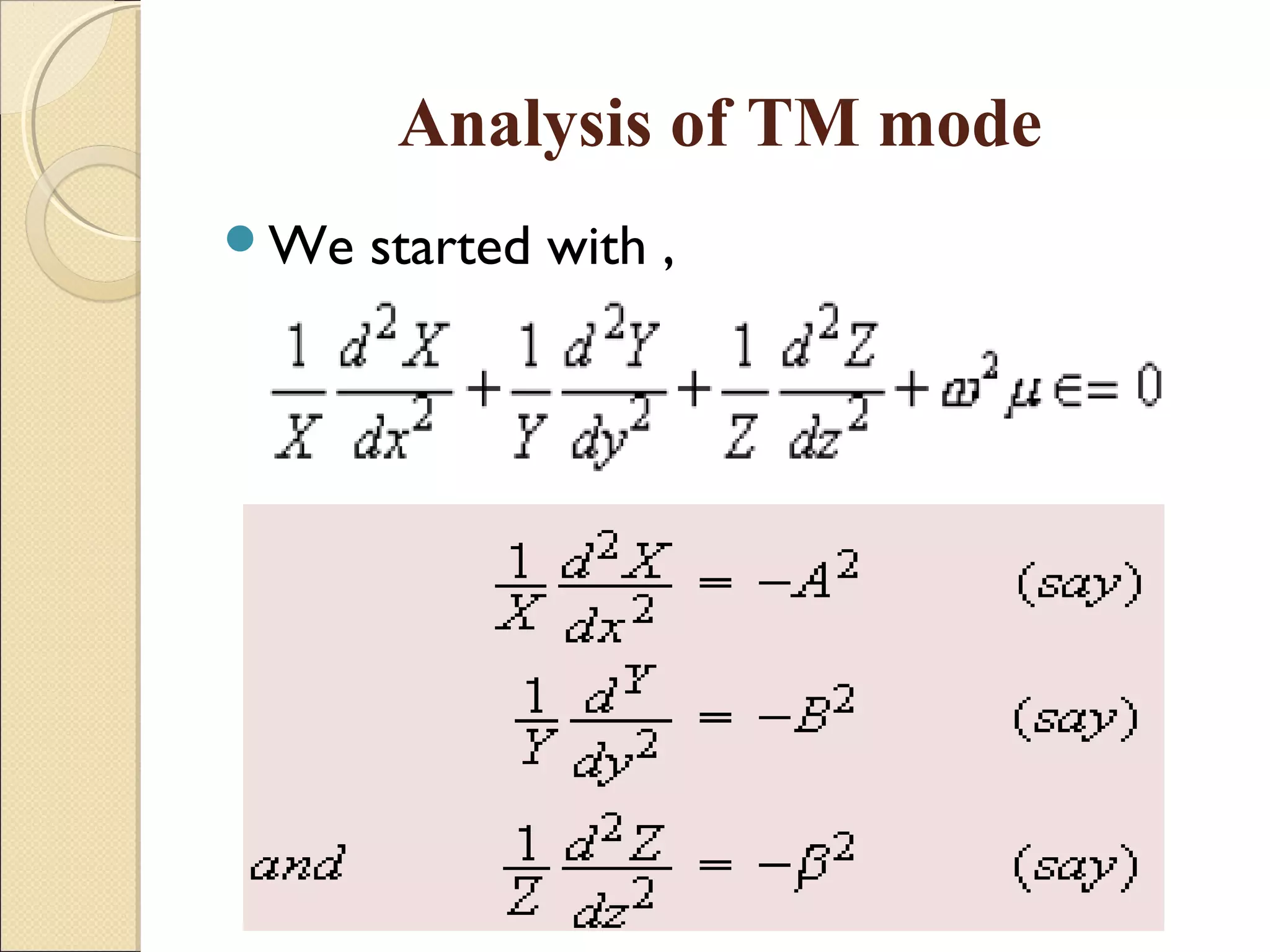 Analysis of TM mode
We started with ,
 