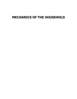 MECHANICS OF THE HOUSEHOLD
 