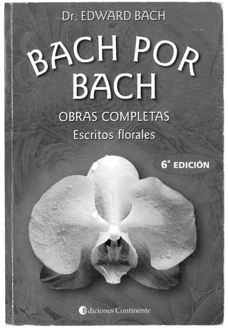 Bach por Bach Dr. Edward Bach
