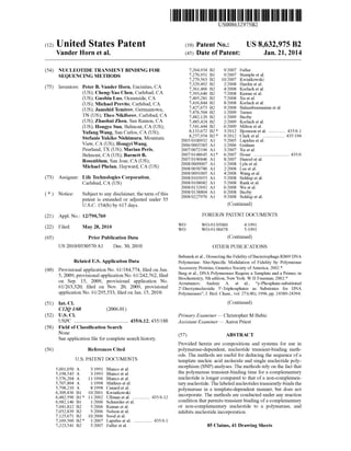 US008632975B2
(12) Ulllted States Patent (10) Patent N0.: US 8,632,975 B2
Vander Horn et a]. (45) Date of Patent: Jan. 21, 2014
(54) NUCLEOTIDE TRANSIENT BINDING FOR 7,264,934 B2 9/2007 Fuller
SEQUENCING METHODS 7,270,951 B1 9/2007 Stemple et a1.
7,279,563 B2 10/2007 KWiatkoWski
. . 7,329,492 B2 2/2008 Hardin et al.
(75) Inventors: Peter B. Vander Horn, Enc1mtas, CA 7,361,466 B2 4/2008 Korlach et a1‘
(U$);CheI1g-Ya0 Chen, Carlsbad, CA 7,393,640 B2 7/2008 Kumar etal.
(US); Guobin Luo, Oceanside, CA 7,405,281 B2 7/2008 Xu et al.
(US); Michael Previte, Carlsbad, CA 3,: golrlaclé et a1~ _ tal. - - , , a asu ramanlan e .
(US), Jarnshld Te.rn.1rov,GermantoWn, 7,476,504 B2 V2009 Turner
TN NlklfOl‘OV, Carlsbad, 7,482,120 B2 V2009 BuZby
(US); Zhaohul Zhou, San Ramon, CA 7,485,424 B2 2/2009 Korlach et al.
(US); Hongye Sun, Belmont, CA (US); 7,541,444 B2 6/2009 Milton et al.
Yufang Wang. San Carlos. CA (Us); Egg/3Z3, g5: gggg 2101111811184 ~~~~~~~~~~~~~~~ 355/169},- - - - - , , ar e a . ................. ..
slefame Yuklk” Nlshuflura’ Mountam 2005/0100932 A1 5/2005 Lapidus et al.
VIeW, CA 0J$);H0I1gyl Wang, 2006/0003383 A1 1/2006 Graham
Pearland, TX (US); Marian Peris, 2007/0072196 A1 3/2007 Xu et al.
Belmont, CA (US); Barnett B. 2007/0148645 A1 * 6/2007 Hoser ............................. .. 435/6
. 2007/0196846 A1 8/2007 HanZel et al.
?lqsilnbiléllll’ lsan Ewe’ CA5(éiB’US 2008/0009007 A1 1/2008 Lyle et al.1° “6 e an’ aywar ’ ( ) 2008/0050780 A1 2/2008 Lee et al.
_ _ _ _ 2008/0091005 A1 4/2008 Wang et al.
(73) Ass1gnee: Life Technologies Corporation, 2008/0103053 A1 5/2008 Siddiqi et a1,
Carlsbad, CA (US) 2008/0108082 A1 5/2008 Rank et al.
2008/0132692 A1 6/2008 Wu et al.
* ' . ~ ~ ~ - 2008/0138804 A1 6/2008 BuZby
( ) Not1ce. Subject'to any d1scla1mer, the term ofthis Zoos/0227970 Al 9/2008 Siddiqiet a1‘
patent 1s extended or adjusted under 35 _
U.S.C. 154(1)) by 617 days. (Con?rmed)
(21) App1_ NO; 12/790,760 FOREIGN PATENT DOCUMENTS
' . WO WO-91/05060 4/1991
(22) Wed‘ May 28’ 2010 WO WO-91/06678 5/1991
(65) Prior Publication Data (Continued)
US 2010/0330570 A1 Dec. 30, 2010 OTHER PUBLICATIONS
Bebenek et al., Dissecting the Fidelity ofBacteriophage RB69 DNA
Related U-S-Applwatwn Data Polymerase: Site-Speci?c Modulation of Fidelity by Polymerase
(60) Provisional application No. 61/184,774, ?led on Jun. €ccesstorly $15211; lGenencs Sign“? ofATmeniat’ 2003:) _ _~ ~ ~ ~ erg e a ., O yrnerases equlre a emp a e an a r1mer,1n
5’ 20809’ prilsllslogézlgapphcatlqn Nlo' 61/2142’762’ f?Ied Biochemistry, 5th edition, NewYork: W H Freeman; 2002.*On eP- 5 s PrOVlSlOna app manor} _ 0' Arzumanov, Andrey A. et al., “y-Phosphate-substituted
61083320’ ?led on NOV‘ 20’ 2009’ provlslonal 2‘-Deoxynucleoside 5‘-Triphosphates as Substrates for DNA
appl1cat1on NO- 61095533, ?led 011 Jan 15, 2010- Polymerases”, J. Biol. Chem., vol. 271(40), 1996, pp. 24389-24394.
(51) Int. Cl. (Continued)
C12Q 1/68 (2006.01)
(52) US. Cl. Primary Examiner * Christopher M Babic
. . . . . . . . . . . . . . . . . . . . . . . . . . . . . . . . . . . . . . . . .. Assislanz Examiner i Aaron Priest
(58) Field of Classi?cation Search
None . ~ _ (57) ABSTRACT
See appl1cat1on ?le for complete search h1story.
Provided herein are compositions and systems for use in
(56) References Cited polymerase-dependent, nucleotide transient-binding meth
U.S. PATENT DOCUMENTS
5,001,050 A 3/1991 Blanco et al.
5,198,543 A 3/1993 Blanco et al.
5,576,204 A 11/1996 Blanco et al.
5,707,804 A 1/1998 Mathies et al.
5,798,210 A 8/1998 Canardet al.
6,309,836 B1 10/2001 Kwiatkowski
6,482,590 B1* 11/2002 Ullman et al. ............. .. 435/612
6,982,146 B1 1/2006 Schneider et al.
7,041,812 B2 5/2006 Kumar et al.
7,052,839 B2 5/2006 Nelson et al.
7,125,671 B2 10/2006 Sood et al.
7,169,560 B2 * 1/2007 Lapidus et al. .............. .. 435/61
7,223,541 B2 5/2007 Fuller et al.
ods. The methods are useful for deducing the sequence of a
template nucleic acid molecule and single nucleotide poly
morphism (SNP) analyses. The methods rely on the fact that
the polymerase transient-binding time for a complementary
nucleotide is longer compared to that of a non-complemen
tary nucleotide. The labeled nucleotides transiently-binds the
polymerase in a template-dependent manner, but does not
incorporate. The methods are conducted under any reaction
condition that permits transient binding of a complementary
or non-complementary nucleotide to a polymerase, and
inhibits nucleotide incorporation.
85 Claims, 41 Drawing Sheets
 