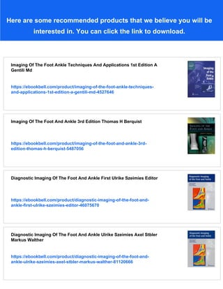 Imaging Of The Foot And Ankle Techniques And Applications 2nd Mark ...