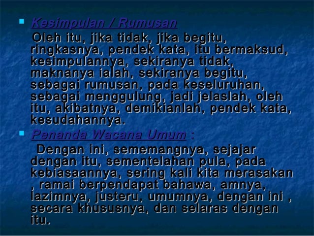 ï® Kesimpulan / RumusanKesimpulan / Rumusan
Oleh itu, jika tidak, jika begitu,Oleh itu, jika tidak, jika begitu,
ringkasnya...