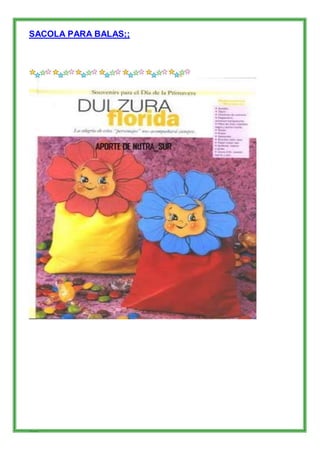 SACOLA PARA BALAS;;




122
 