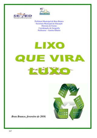 Prefeitura Municipal de Breu Branco
                       Secretaria Municipal de Educação
                              ...