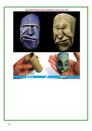 UM ESPETACULAR BONECO DA ILHA DE




99
 