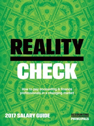 REALITY
CHECKHow to pay accounting & finance
professionals in a changing market
 