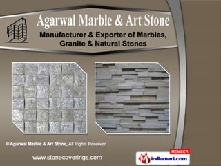 Manufacturer & Exporter of Marbles,
    Granite & Natural Stones
 