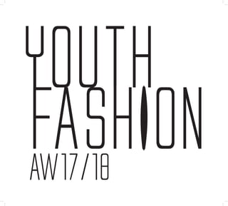 1
FASHIONAW17/18
YOUTH
 
