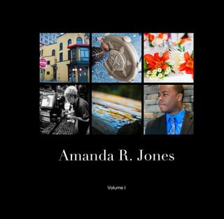 Amanda R. Jones
Volume I
 