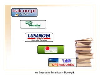 As Empresas Turísticas - Tipologia5
 