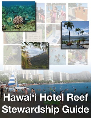 Hawai‘i Hotel Reef 
Stewardship Guide 
 