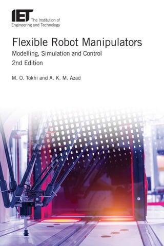 Flexible Robot Manipulators Modelling Simulation and Control Azad | PDF