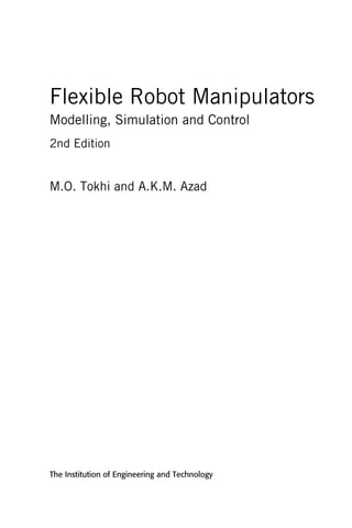 Flexible Robot Manipulators Modelling Simulation and Control Azad | PDF