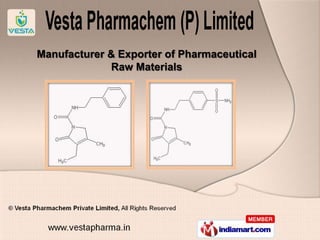 Manufacturer & Exporter of Pharmaceutical
             Raw Materials
 
