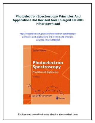 Photoelectron Spectroscopy Principles And Applications 3rd Revised And ...