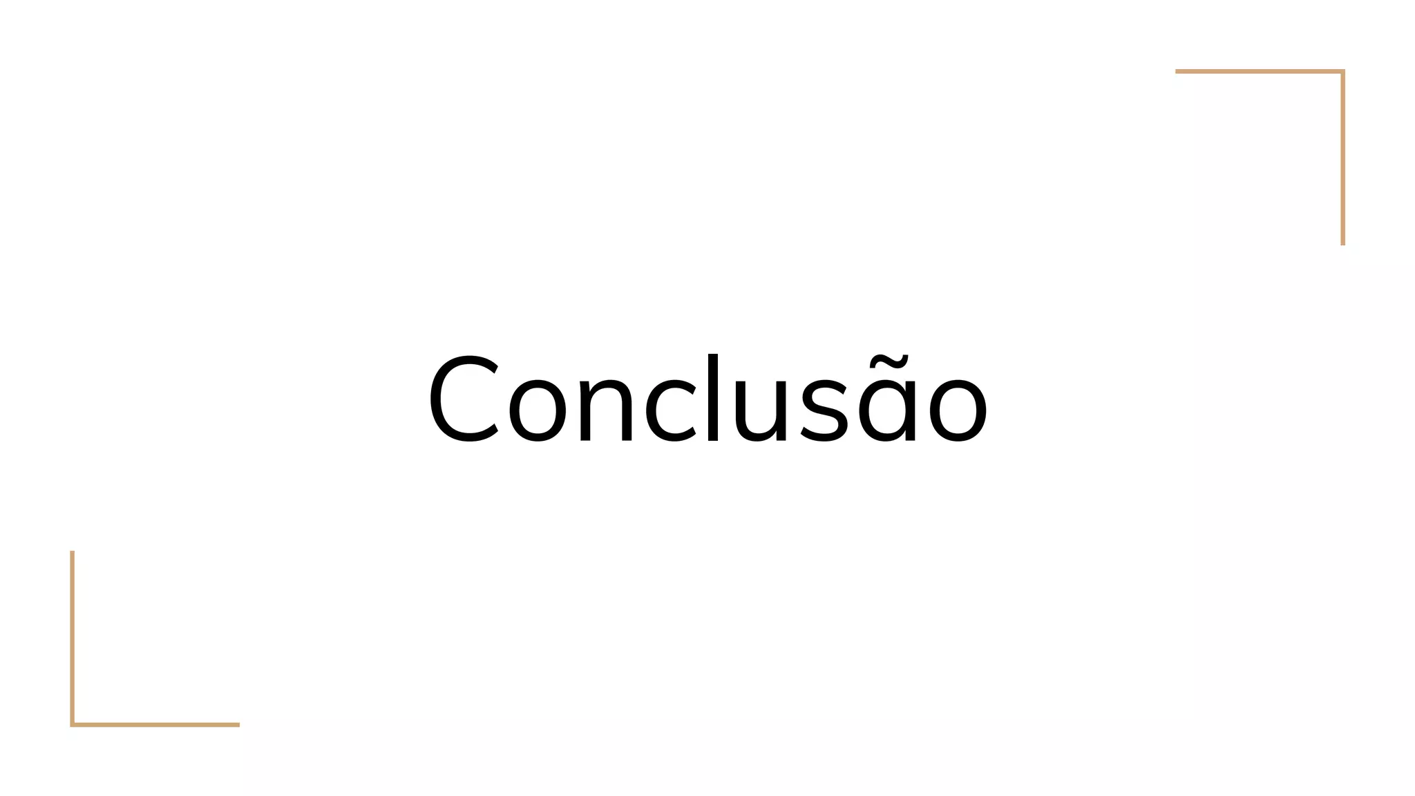 Conclusão
 