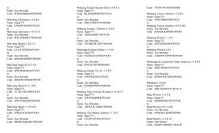 or                             Mahjong Escape Ancient China v1.0.0.2     Code : 7FGWCPGJ8QFMNSM
Name: Asu Shrestha             Name: Super771
Code : WXEREBRQG9FMNSM         Code : RLAHKDDMFXSVNAV                    Mahjong Towers Eternity v1.2.0.0
                               or                                        Name: Super771
Mah Jong Adventures v1.0.6.0   Name: Asu Shrestha                        Code : E9NFFMKP7DSVNAV
Name: Super771                 Code : DHCSTDD79VFMNSM                    or
Code : E9W99VRF8WSVNAV                                                   Mahjong Towers Eternity v9.0.0.383
or                             Mahjong Fortuna 2 Deluxe v1.0.0.0         Name: Asu Shrestha
Mah Jong Adventures v10.1r11   Name: Super771                            Code : JQ6XDCKMMXFMNSM
Name: Asu Shrestha             Code : TDMAN868T7SVNAV
Code : WTLWRSPEVFFMNSM         or                                        Mahjong World v1.1.0.0
                               Name: Asu Shrestha                        Name: Super771
Mah Jong Medley v2.0.1.2       Code : YVQBXDCXNTFMNSM                    Code : KRV6JMSDBCSVNAV
Name: Super771                                                           or
Code : CEYR79GSPQSVNAV         Mahjongg Fortuna Deluxe v1.1.0.0          Mahjong World 1.0.0.1
or                             Name: Super771                            Name: Asu Shrestha
Name: Asu Shrestha             Code : VGHXGXAPQSSVNAV                    Code : AS8DWCEMWEFMNSM
Code : 869A6KMMBPFMNSM         or
                               Name: Asu Shrestha                        Mahjongg Investigations Under Suspicion v1.0.0.1
Mah Jong Quest III v3.5.4.0    Code : DVC6E7J6TDFMNSM                    Name: Super771
Name: Super771                                                           Code : SDFF9SGQYCSVNAV
Code : SP9FDCKBDASVNAV         Mahjong Garden To Go v1.3.0.0             or
or                             Name: Super771                            Name: Asu Shrestha
Name: Asu Shrestha             Code : VJ9T9CKQ9LSVNAV                    Code : BEH6NWKXRSFMNSM
Code : B6HERVNPSHFMNSM         or
                               Name: Asu Shrestha                        Mariposa v1.0.0.0
Mah Jong Quest II v2.3.8.0     Code : FJNMHVPPPVFMNSM                    Name: Super771
Name: Super771                                                           Code : NQCADHDXNTSVNAV
Code : TLT8CGKCSMSVNAV         Mahjong Tales-Ancient Wisdom v1.0.18.33
or                             Name: Super771                            Maui Wowee v1.0.1.0
Name: Asu Shrestha             Code : XWWN6JPBPKSVNAV                    Name: Super771
Code : SN9YYRKJD6FMNSM         or                                        Code : H8HRWERCNFSVNAV
                               Name: Asu Shrestha                        or
Mah Jong Quest v1.138.0.0      Code : YMXAACEB8KFMNSM                    Maui Wowee v8.5.1r102
Name: Super771                                                           Name: Asu Shrestha
Code : HWQEJC6L86SVNAV         Mahjong The Endless Journey v1.1.0.3      Code : FPQPDCCMJRFMNSM
or                             Name: Super771
Name: Asu Shrestha             Code : YGG8VQVJGCSVNAV                    Mind Medley v1.0.0.14
Code : BRBWJQMQBCFMNSM         or                                        Name: Paul Zucker
                               Name: Asu Shrestha                        Code : S8ABE-HMQRY-MACJF
 