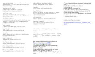 Super Jigsaw Wyland                                  Super SpongeBob Squarepants Collapse                        5. Cari file yg berakhiran (.dll) yg namanya mirip dgn nama
SERDAR UYAR WYLAND-56506934 ReanimatoR^LasH          Matthew Phiong RX9AF-TWF66-MDMSN                            game!
Wyland-1054E6B4                                                                                                  Contoh : Bookworm Adventures Deluxe =
                                                     Tap a Jam                                                   bookwormsadv.dll
Super Jigsaw USA Starter                             Joanne Simons 7363614D585A50326C77                          Cooking Academy = cookingres.dll
SERDAR UYAR USASTARTER-65068D8C                                                                                  6. Jika berhasil akan muncul tulisan '1 out of 1 patterns
ReanimatoR^LasH USAStarter-54E658C                   Super TextTwist                                             replaced at least once. The patch should work ok.' klik OK.
                                                     CHONG CHING BAK 6F79656C614E704C3677 Ramsey                 (Jika tdk berhasil maka'0 out of 1
Super Letter Linker                                  Bongky 444930373041632F5A63 Sherri Johnson                  -----------------!!-----------------' Mungkin file (.dll) salah anda
CHONG CHING BAK 6MT746M574QL9EYQ Registered          4C3941334651535A4238                                        masukan.
A6N52E6A6JPC72KV                                                                                                 7. Mainkan Gamenya dech.......
                                                     Super WhatWord
Super Mahjong Solitaire                              CHONG CHING BAK 367346364B4B65317A55
CHONG CHING BAK 4A57683742747746706F John Keith                                                                  Link download Crack Game House
Sullivan 5779346D525956775651 John Keith Sullivan    Super Wild Wild Words
4A57683742747746706F                                 Melanie Reckingre 4A3855356D4E55373167                      http://www.indowebster.com/universal_gamehouse_crack__
                                                     PR254kI458E556IOX589                                        1.html
Super Nisqually
CHONG CHING BAK 576A4242497032577A59

Super PileUp!                                        [û] KEYGEN [ ] PATCH [ ] SERIAL [ ] UTIL [ ]
                                                     OTHER      Û²²
John Keith Sullivan 532B4549312B61456C6B
                                                          ±²Û
                                                     Û²±
Super Pool                                                ±²Û        Cracker/Coder : snatch    Release
andrew collins 4A617142774C54744155 David Pressley   Date : 14.11.2005     Û²±
6F2F6D412B674A715677                                     ±²Û         Rel. Packager : [PhoeniX] Disks
                                                     : xx/04

Super Pop & Drop
Kimberly Rice 444D6538756141555251

Super Rumble Cube                                    K'lo mo maen gamehouse gratis, download patch di:
Marion Niedringhaus 422F44394C36726A5955             http://www.keygen.ms/crack/106823/
                                                     Cara pakenya (Install gamenya dulu!!) :
                                                     1. Buka program 'Patch for the lockdll Dynamic Link
Super Solitaire Vol. 1
                                                     Library' yg udh di download.
John Keith Sullivan 366E506A6F4C53415A67
                                                     2. Klik 'Apply Crack'
                                                     3. Jika muncul Tulisan 'File not found. Do you want to
Super Solitaire Vol. 2
                                                     manually select the correct file?' Klik yes.
John Keith Sullivan 353574476C4C51576E30
                                                     4. Cari File di C:/Program Files/Gamehouse/(game yg mo lw
                                                     crack)
 