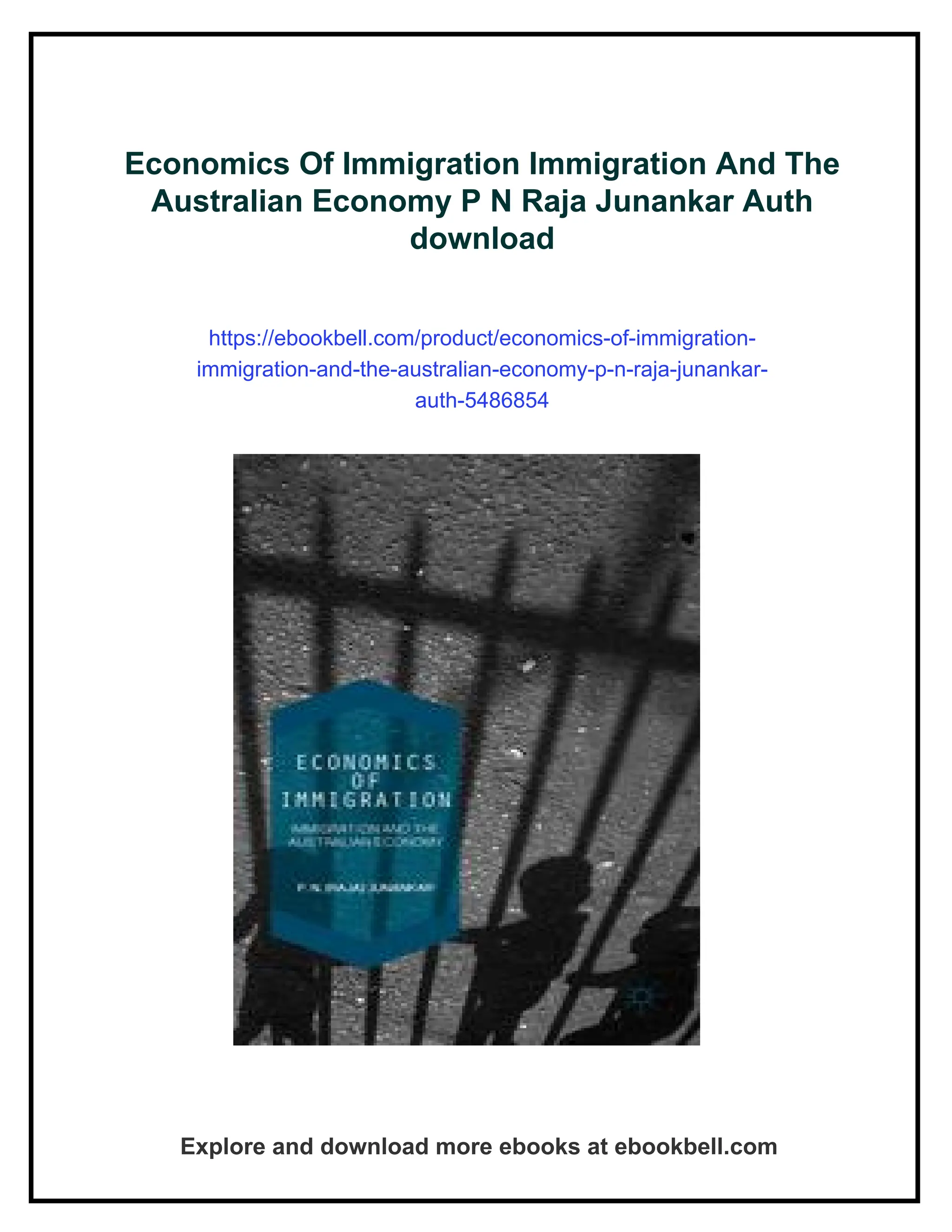 Economics Of Immigration Immigration And The Australian Economy P N ...