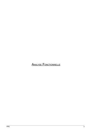 ANALYSE FONCTIONNELLE




PPE                           3
 