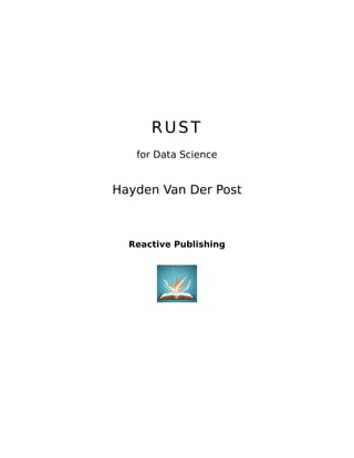 Rust For Data Science A Rustacean Odyssey A Sophisiticated Guide For ...