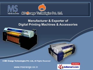 Manufacturer & Exporter of
Digital Printing Machines & Accessories
 