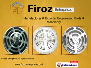 Manufacturer & Exporter Engineering Parts &  Machinery 