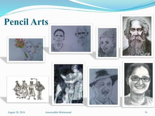Pencil Arts
August 28, 2016 Ameeroddin Mohammad 16
 