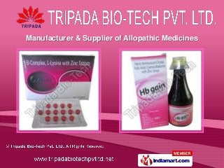 Manufacturer & Supplier of Allopathic Medicines
 