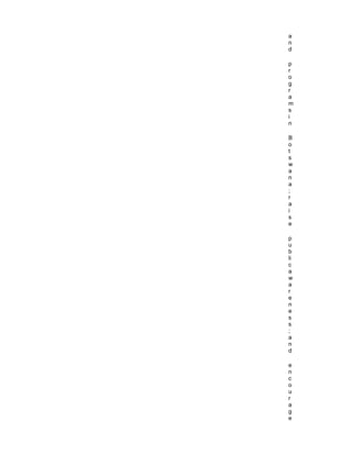 a
n
d

p
r
o
g
r
a
m
s
i
n

B
o
t
s
w
a
n
a
;
r
a
i
s
e

p
u
b
li
c
a
w
a
r
e
n
e
s
s
;
a
n
d

e
n
c
o
u
r
a
g
e
 