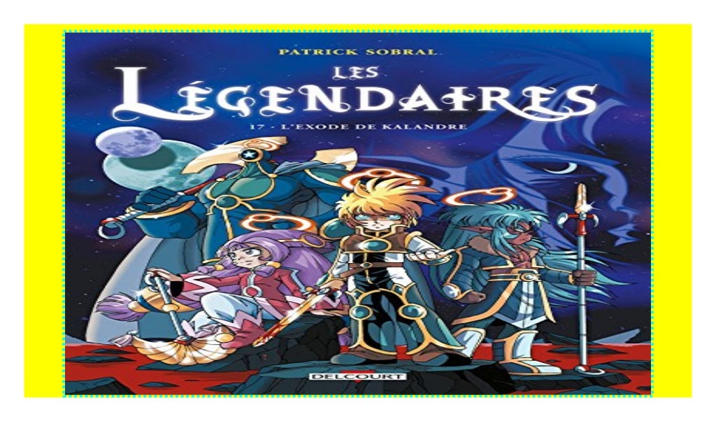Les Légendaires, Tome 17 : L'Exode de Kalandre [P.D.F_book]@@