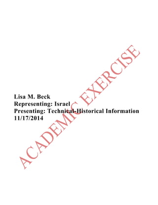 Lisa M. Beck
Representing: Israel
Presenting: Technical-Historical Information
11/17/2014
 