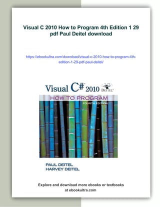 Visual C 2010 How to Program 4th Edition 1 29 pdf Paul Deitel | PDF
