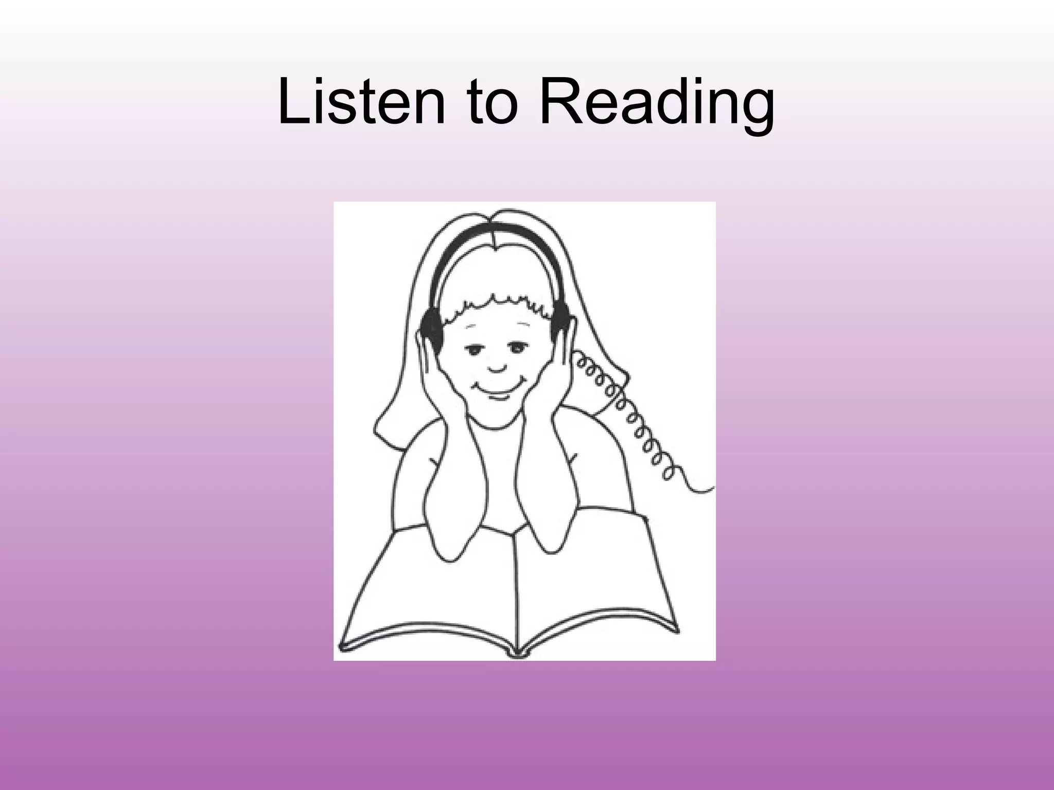 Listen to Reading
 